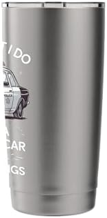 Thats What I Do I Drive A Wee Woo Car & I Know Things Police Stainless Steel Insulated Tumbler