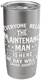 The Maintenance Man Is Here - Repair Worker Skilled Worker Stainless Steel Insulated Tumbler